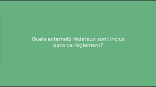 Quels externats fédéraux sont inclus dans ce règlement?