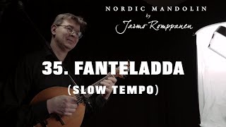 35. Fanteladda (in slow tempo)