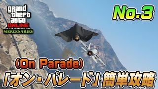 [GTAOnline] Easy way to #3 On Parade - San Andreas Mercenaries DLC PROJECT OVERTHROW