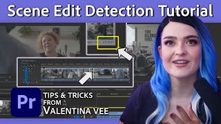 How to Edit Faster With Scene Edit Detection | Premiere Pro Tutorial w/ Valentina Vee | Adobe Video