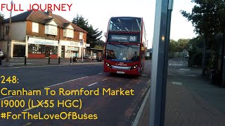 FULL JOURNEY | London Bus Route 248: Cranham To Romford Market | 19000 (LX55 HGC)