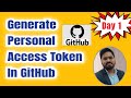 Day 1- How To Generate A Personal Access Token In GitHub And Use It To Push Using Git