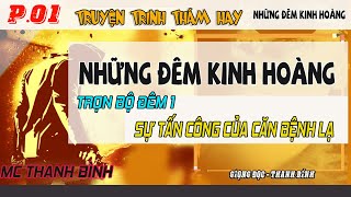 (Tập 1) Những Đêm Kinh Hoàng - trọn bộ đêm 1 - Căn Bệnh Quái Lạ