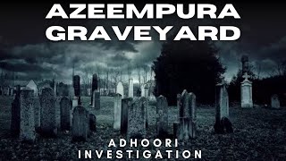 PARANORMAL ENCOUNTER KI WAJA INVESTIGATION ADHOORI