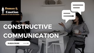 Mastering Constructive Communication: Keys to Effective Interaction