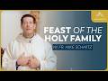 Feast of the Holy Family of Jesus, Mary and Joseph - Mass with Fr. Mike Schmitz
