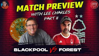 🔴 LIVE Match Preview | Blackpool VS Nottingham Forest | with  @LeeCharlesTV   FA Cup 3rd Round #NFFC
