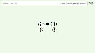 Linear equation with one unknown: Solve 60=6b step-by-step solution