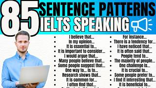 85 Essential Sentence Structures for IELTS Speaking Success