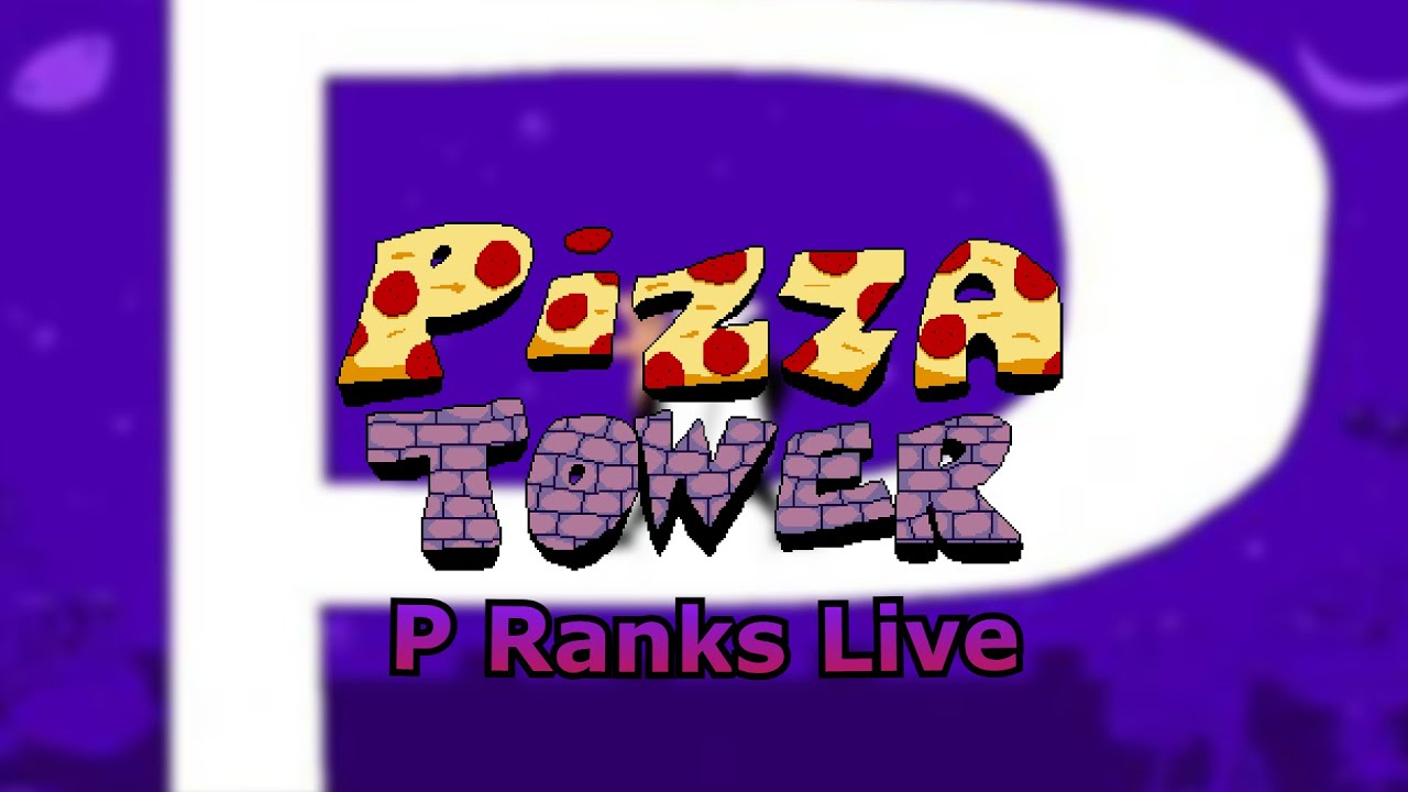 Pizza Tower P Ranks! - YouTube