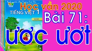 Tiếng Việt lớp 1 | Bài 71 ước ướt | Kết nối tri thức với cuộc sống