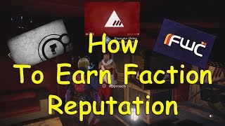 Destiny: The Taken King - How To Earn Faction Reputation
