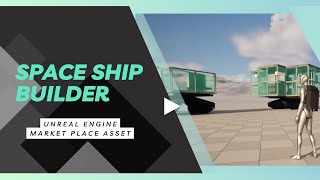 Space Ship Builder Demo- Unreal Engine 5 Marketplace Asset