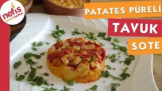 Patates Püreli Tavuk Sote