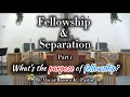 Basic Discipleship Class #195 - Fellowship & Separation Part 1 - Oscar Basora, Pastor BBBC