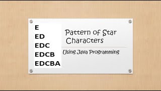 Pattern of Characters in Java Programming Language (Pattern08)