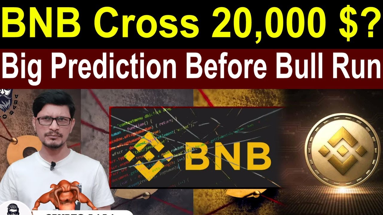 BNB Price Will Cross 20,000 Dollar In Next Bull Run L Big Prediction L ...