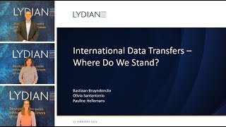 Lydian Webinar: International Data Transfers – Where Do We Stand