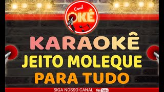 Karaokê (cover) Jeito Moleque - Para Tudo