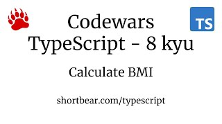 Codewars - Typescript - Calculate BMI