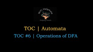 TOC #6 | Operations of DFA