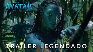 Avatar: O Caminho da Água | Trailer Oficial Legendado