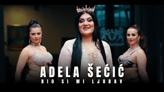 Adela Secic - Bio si mi ljubav (Official video)Novoo 2024