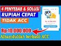 JADI TAU SEKARANG! 4 penyebab dan solusi rupiah cepat tidak acc solusi pinjaman rupiah cepat ditolak