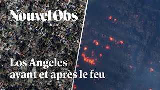 Incendies à Los Angeles : les images avant et après d’une ville meurtrie