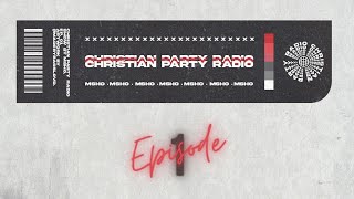 MSHO - CHRISTIAN PARTY RADIO Ep.1 🔥 | CHRISTIAN EDM 🔥