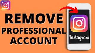 How to Remove Professional Account on Instagram