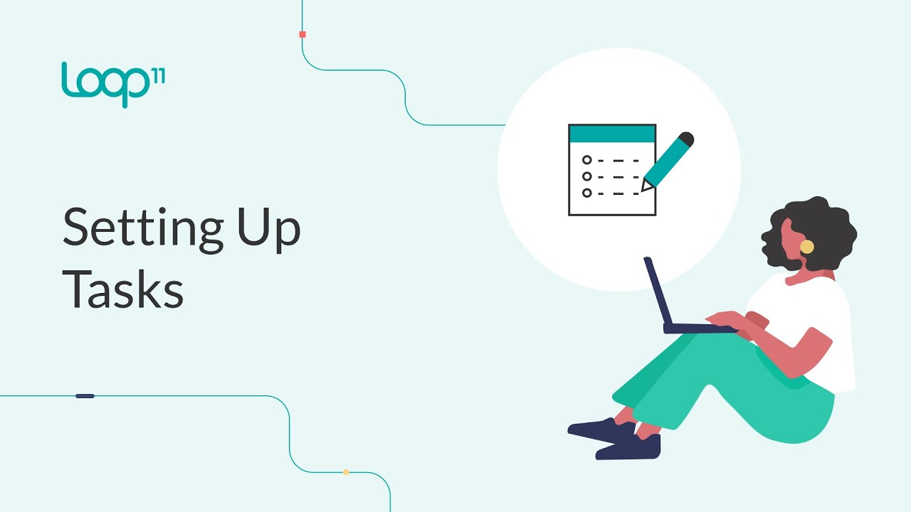 Setting Up Tasks Loop11 Youtube