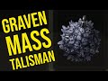 Graven-Mass Talisman Guide - Mage Talisman