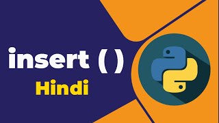 insert ( ) in python [Hindi]