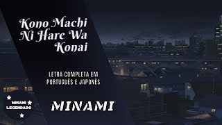 Minami - Kono Machi Ni Hare Wa Konai [Tradução PT-BR] [Letra Português e Japonês]