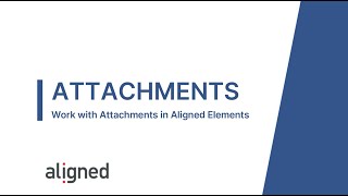 Add Attachments in Aligned Elements