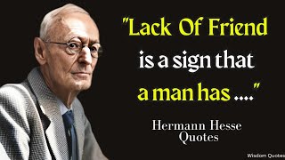 Powerful Hermann Hesse Quotes that Will Change Your Perspective | Wisdom Quotes