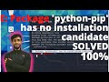 E: Package 'python pip' has no installation candidate fix 100% | Solved python-pip no installation |