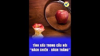 🎯 Tính xấu trong câu nói 'Bách chiến bách thắng quang vinh vĩ đại'