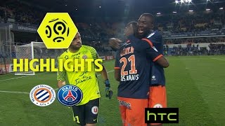 Montpellier Hérault SC - Paris Saint-Germain (3-0) - Highlights - (MHSC - PARIS) / 2016-17