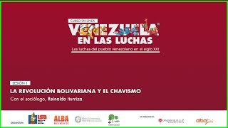 Venezuela en las luchas: La revolución bolivariana y el chavismo