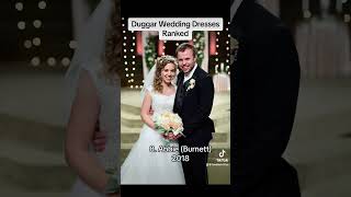 Duggar Wedding Dresses Ranked