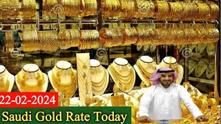 Saudi Gold Price Today | 22 February 2024 | Gold Price in Saudi Arabia Today |Saudi Gold Rate Today