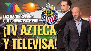 🚨 ¡NOTICIAS CHIVAS: El REBAÑO pasará por TELEVISA y TV AZTECA! Te CONTAMOS RAZONES y DETALLES 🚨