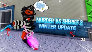 NEW WINTER ❄️ UPDATE ON MVS2?! | Murder Vs Sheriff 2