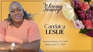 Celebrating the Life of Candaica Leslie