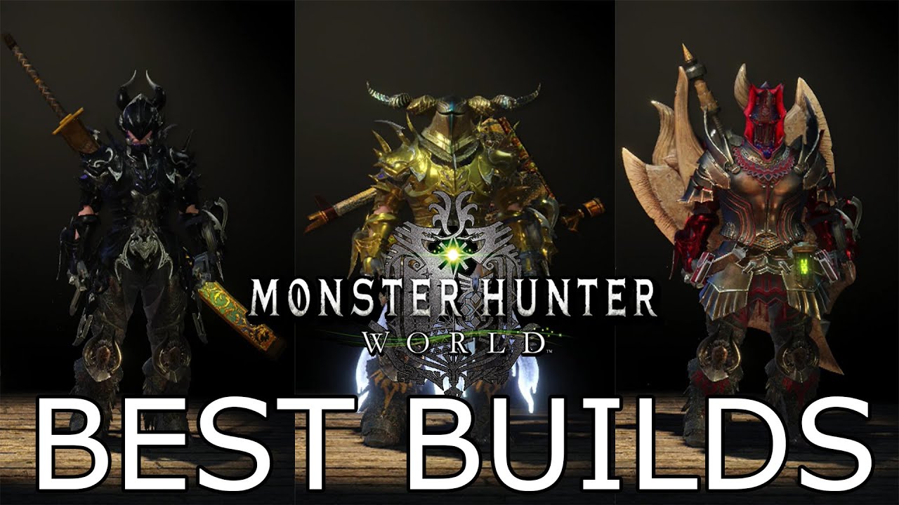 MHWorld | BEST BUILDS For Monster Hunter World: Iceborne - Armor Sets ...