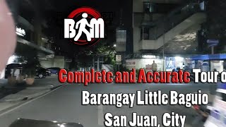 Complete Video Map of Barangay Little Baguio, San Juan City by Boops in Motion