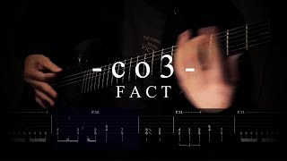 FACT - co3 【ギター練習用】【ギタータブ譜】【Guitar TAB】【Guitar cover】