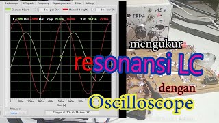 Mengukur Resonansi LC dengan Oscilloscope - Learn29